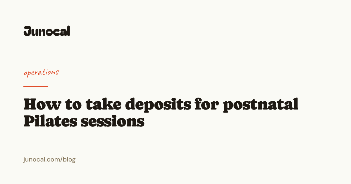 How to take deposits for postnatal Pilates sessions