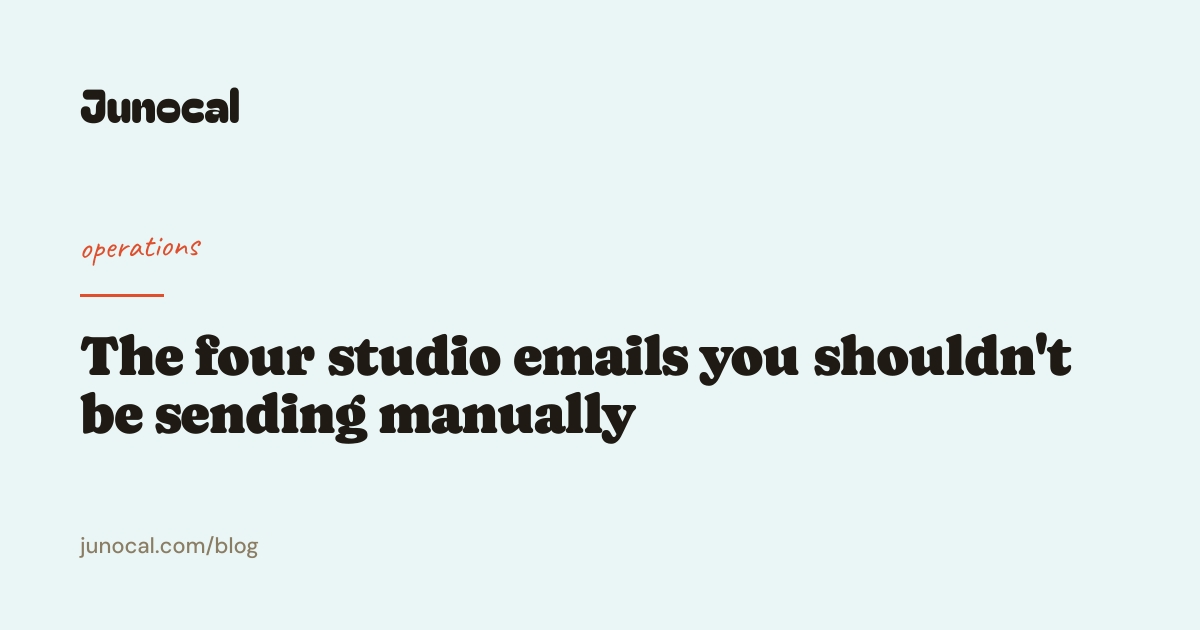 The four studio emails you shouldn't be sending manually