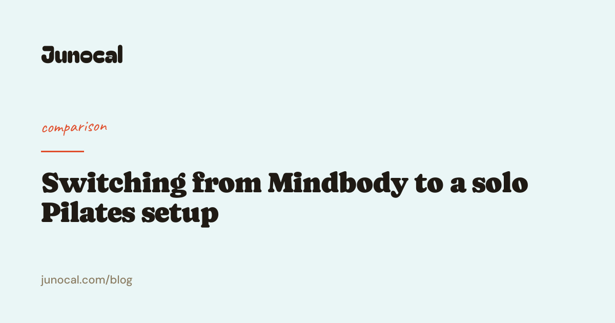 Switching from Mindbody to a solo Pilates setup