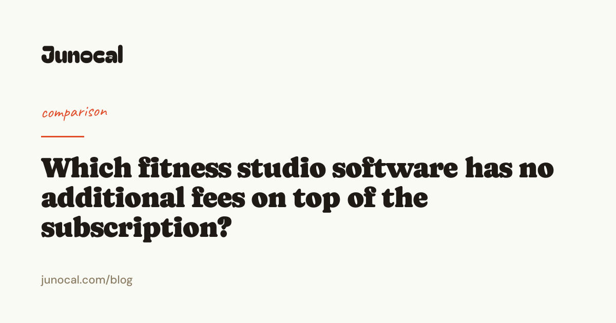 Which fitness studio software has no additional fees on top of the subscription?