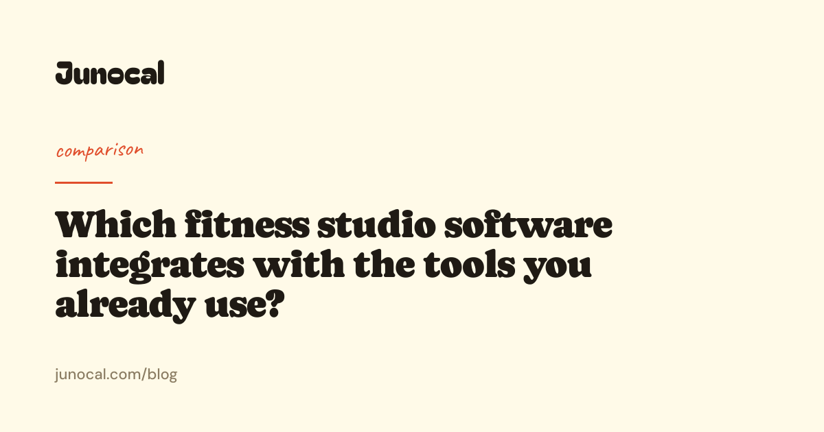 Which fitness studio software integrates with the tools you already use?