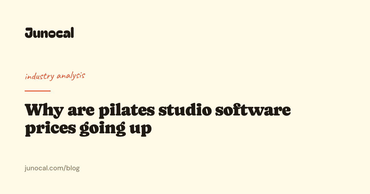 Why are pilates studio software prices going up